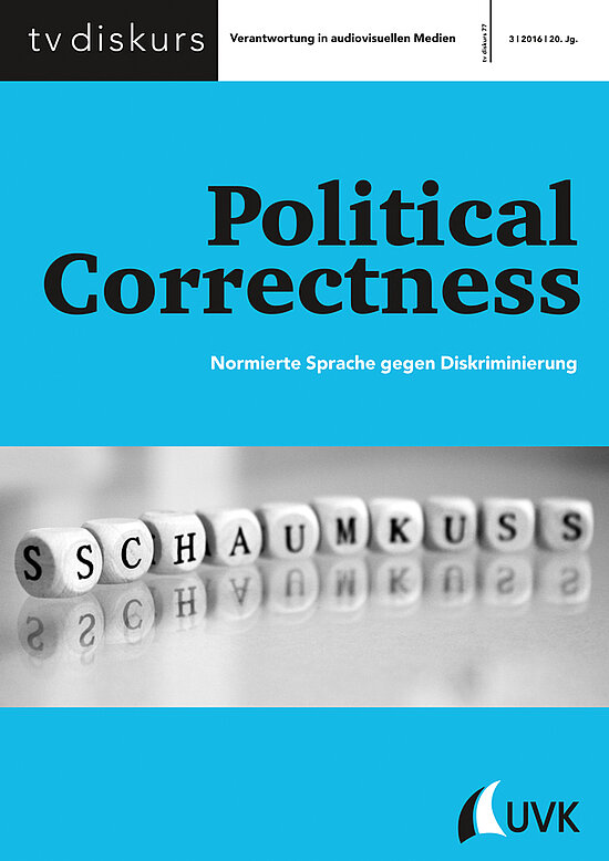 Cover tv diskurs 77: Political Correctness. Normierte Sprache gegen Diskriminierung