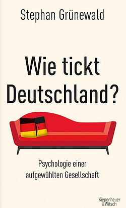 Buchcover Stephan Grünewald: Wie tickt Deutschland? Psychologie einer aufgewühlten Gesellschaft